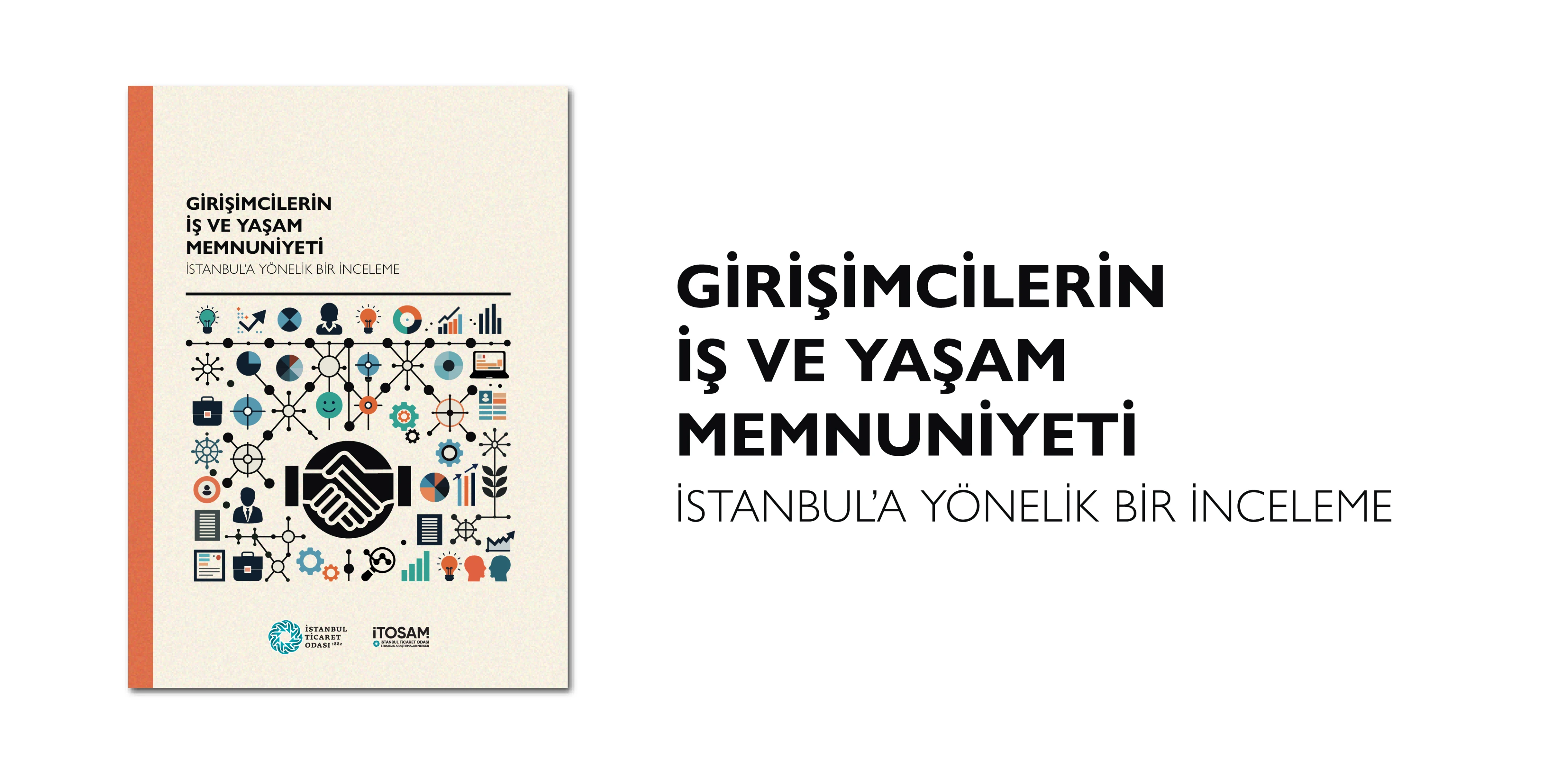 İTOSAM’dan İstanbul Girişimcilerinin İş ve Yaşam Memnuniyeti Analizi!