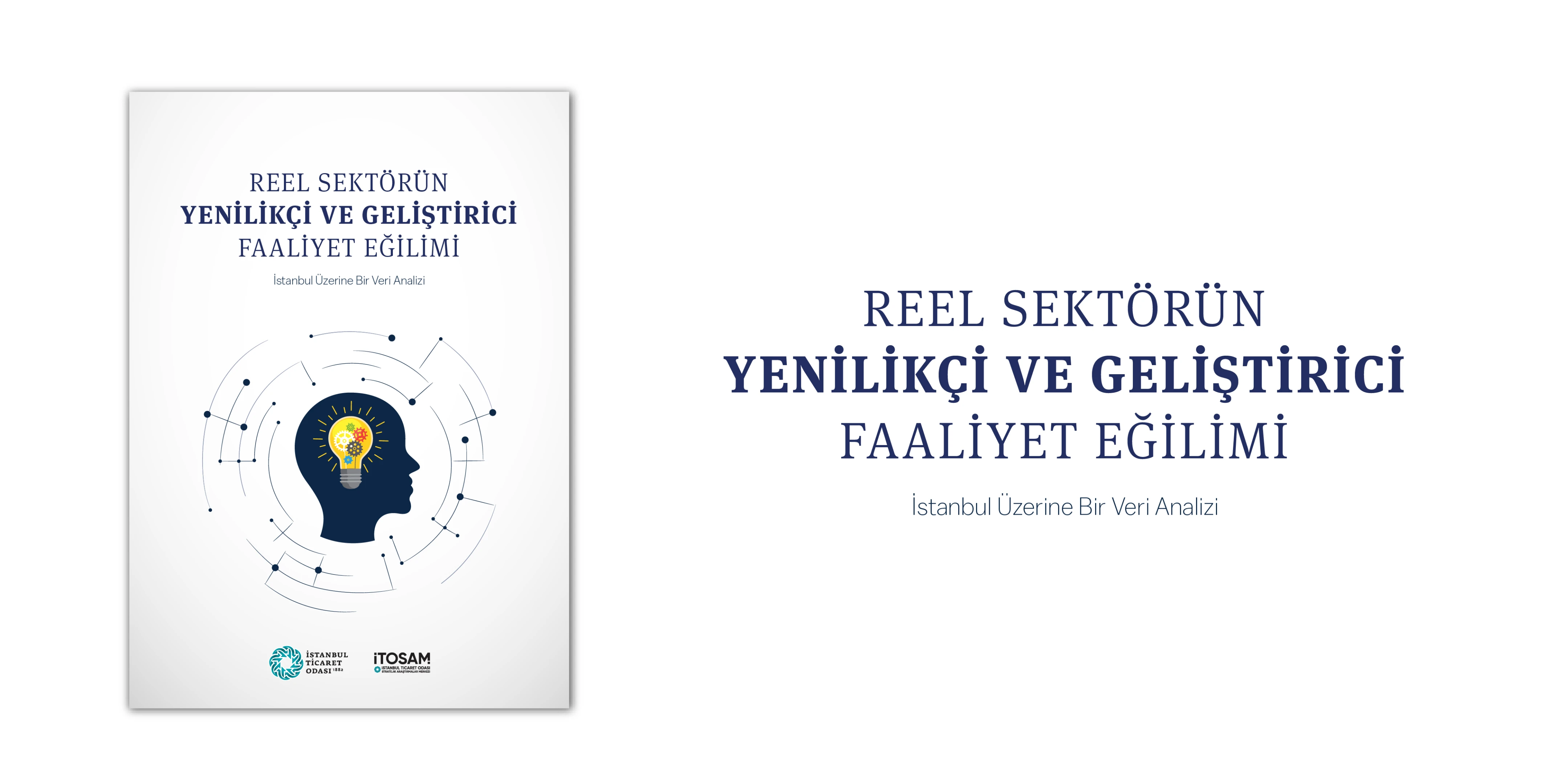 Reel Sektörün Yenilikçi ve Geliştirici Faaliyet Eğilimi İTOSAM ile Mercek Altında!