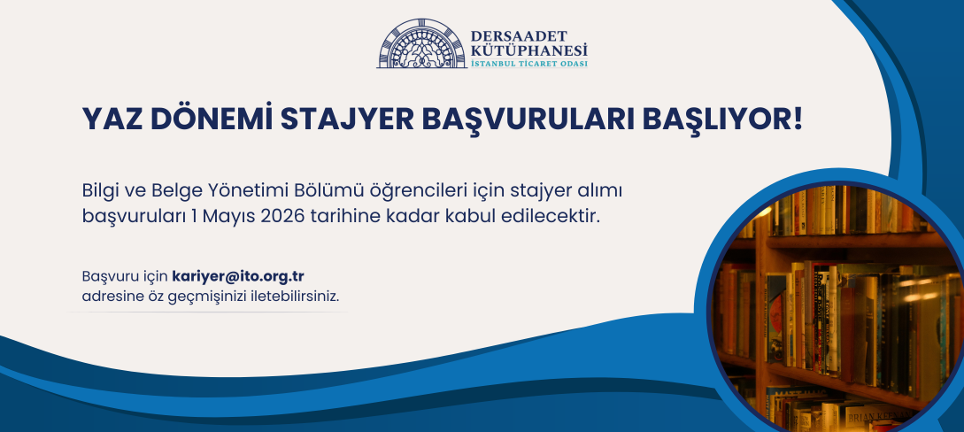 Dersaadet Kütüphanesi Yaz Dönemi Staj Başvuruları Başlıyor!