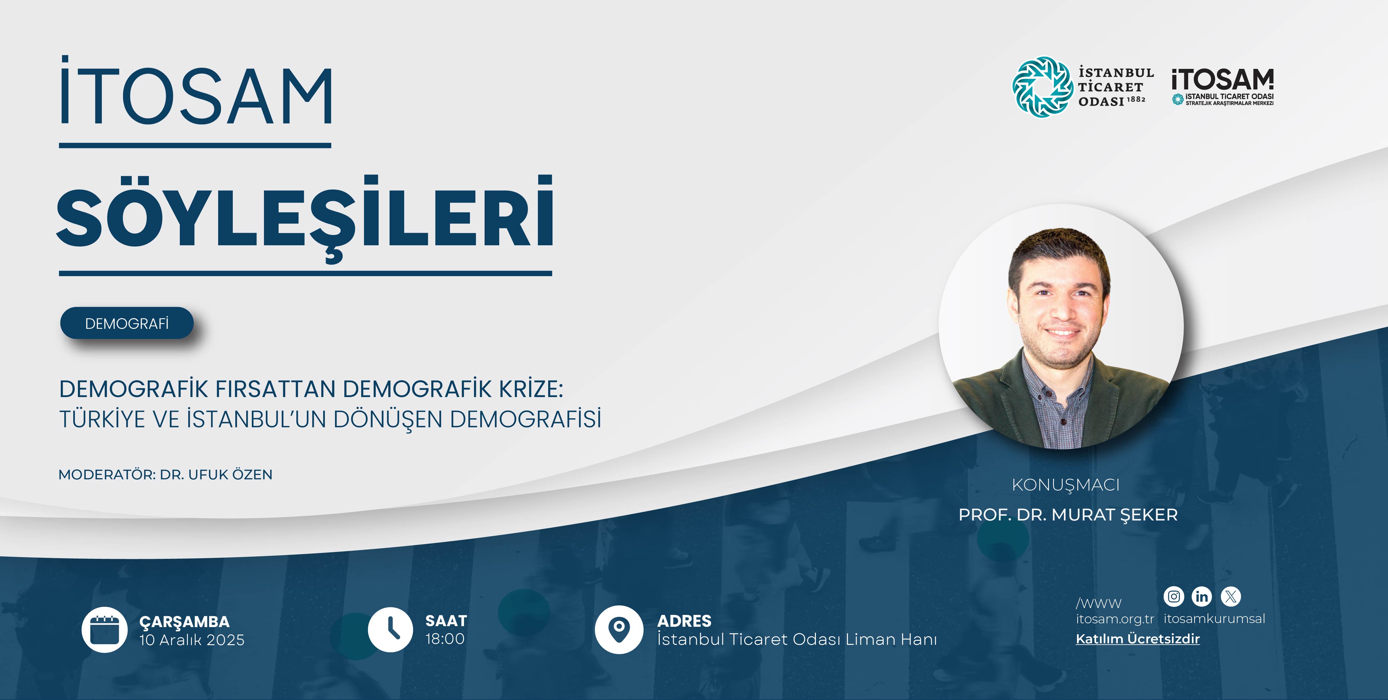DEMOGRAFİK FIRSATTAN DEMOGRAFİK  KRİZE:TÜRKİYE VE İSTANBUL'UN DÖNÜŞEN DEMOGRAFİSİ