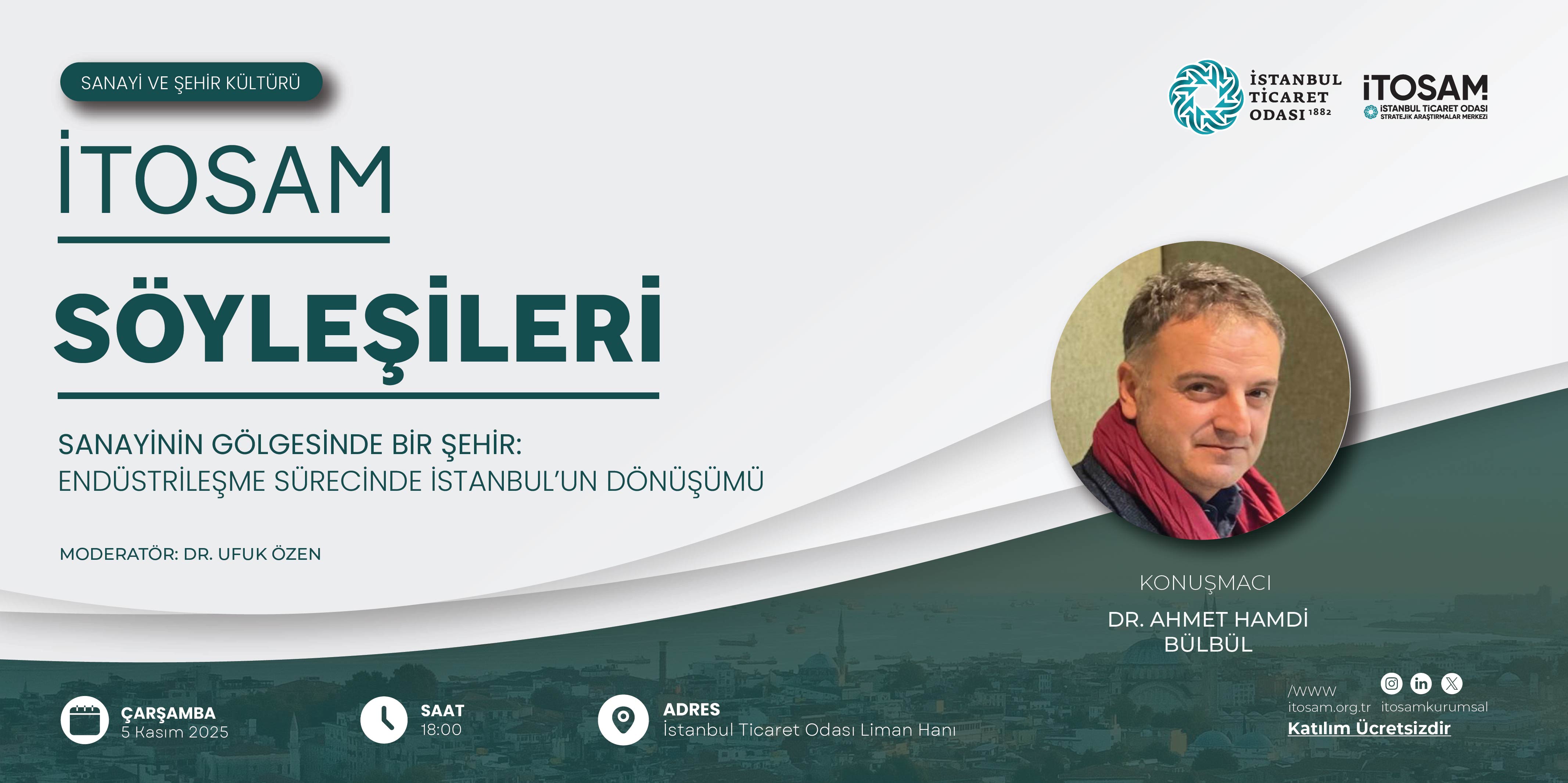 Sanayinin Gölgesinde Bir Şehir: Endüstrileşme Sürecinde İstanbul’un Dönüşümü