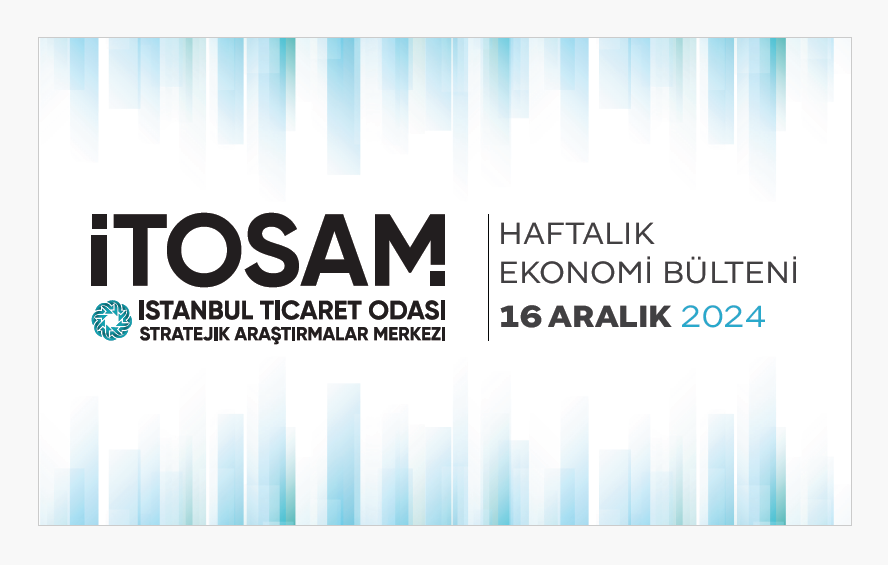 Haftalık Ekonomi Bülteni 16 Aralık