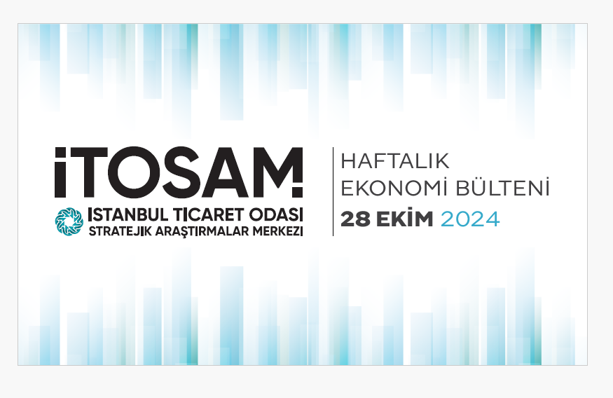 Haftalık Ekonomi Bülteni 28 Ekim