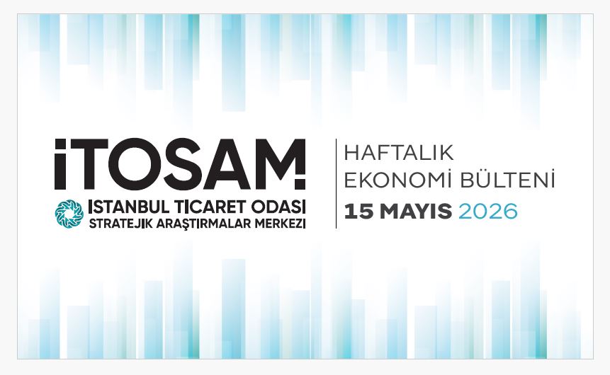 Haftalık Ekonomi Bülteni 15 Mayıs