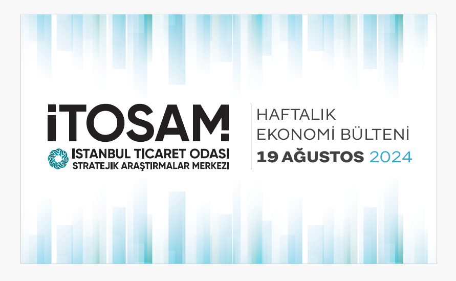 Haftalık Ekonomi Bülteni 19 Ağustos