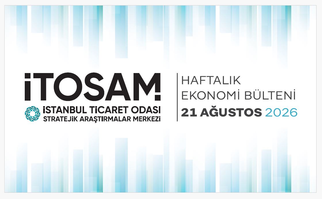 Haftalık Ekonomi Bülteni 21 Ağustos