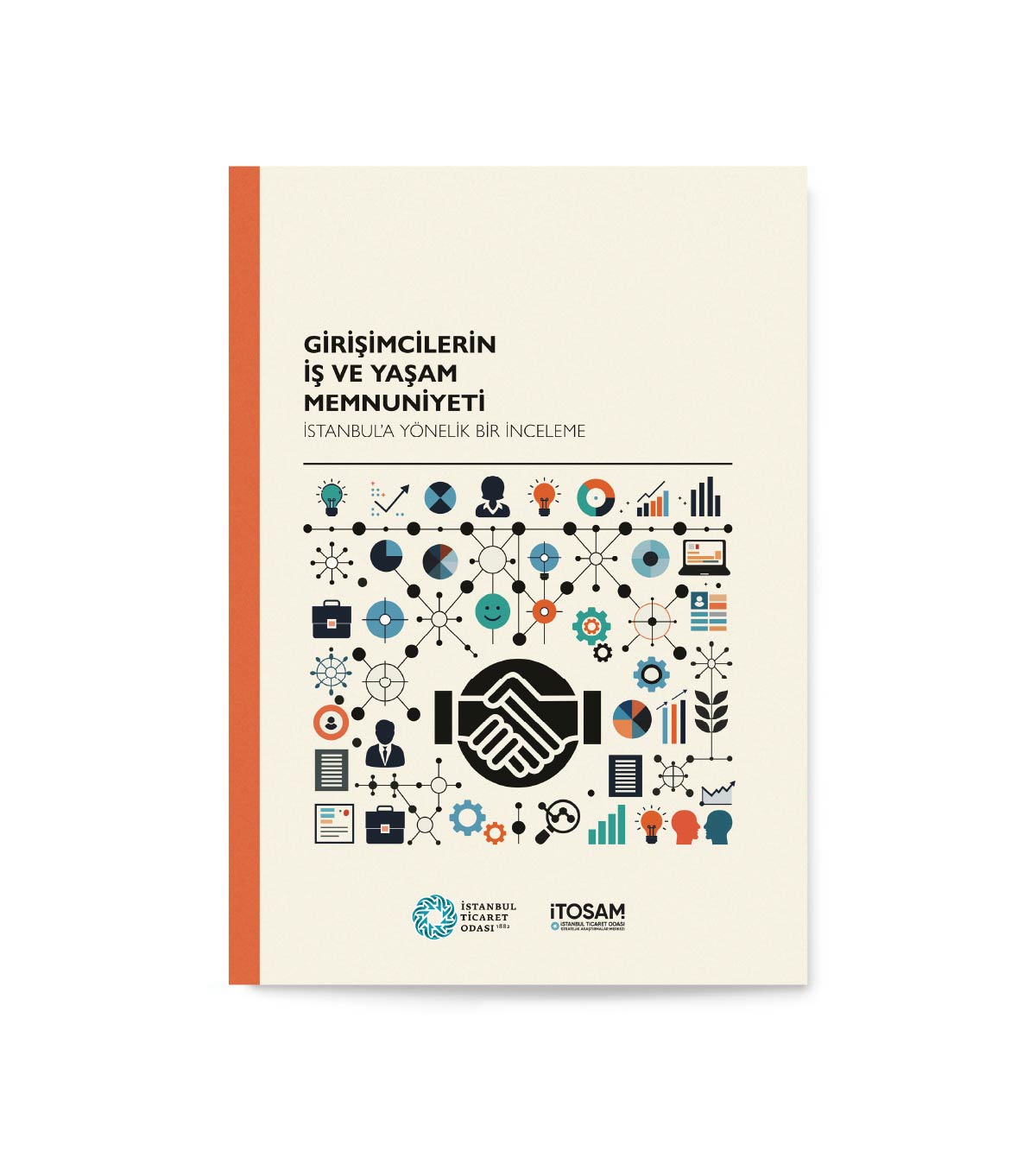  Girişimcilerin İş ve Yaşam Memnuniyeti: İstanbul’a Yönelik Bir İnceleme