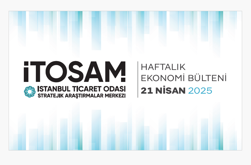 Haftalık Ekonomi Bülteni 21 Nisan