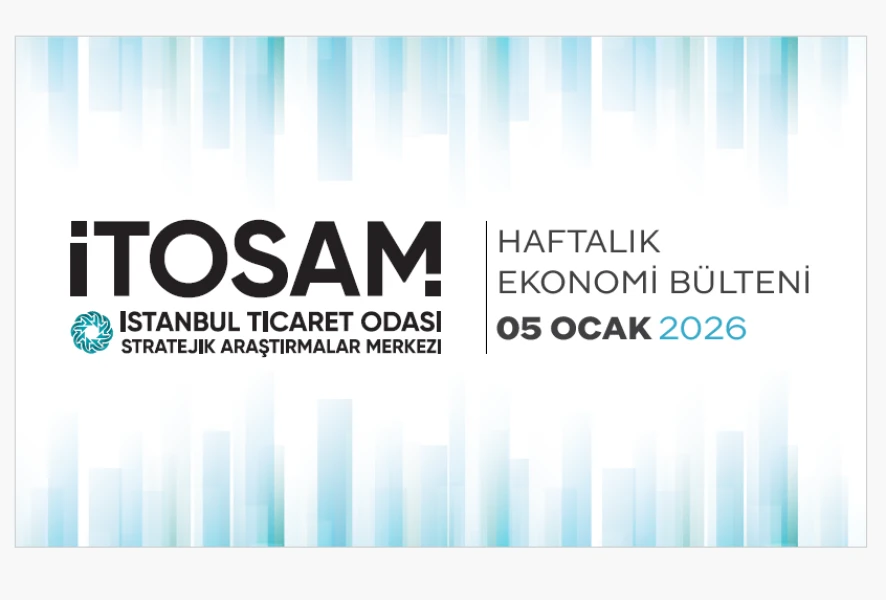 Haftalık Ekonomi Bülteni 05 Ocak