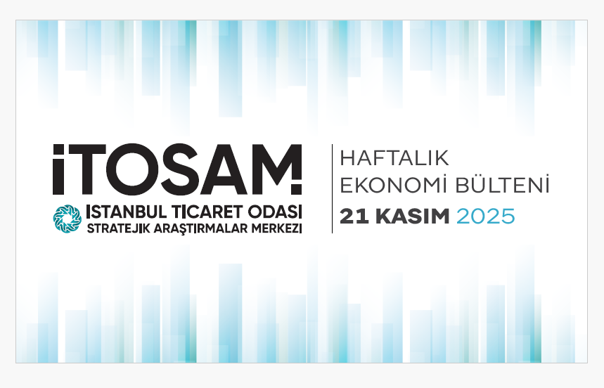 Haftalık Ekonomi Bülteni 21 Kasım