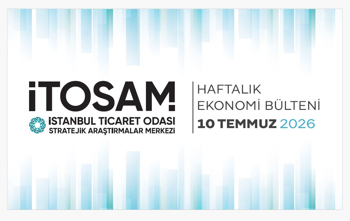 Haftalık Ekonomi Bülteni 10 Temmuz