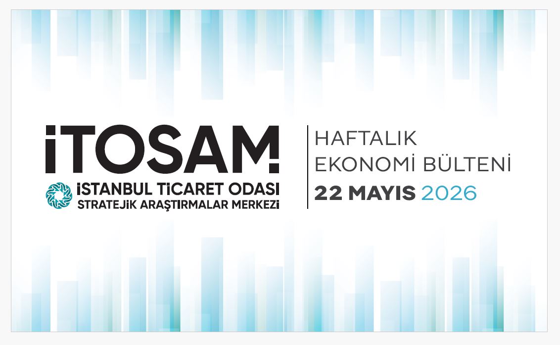 Haftalık Ekonomi Bülteni 22 Mayıs