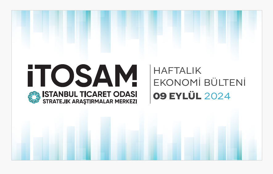 Haftalık Ekonomi Bülteni 09 Eylül