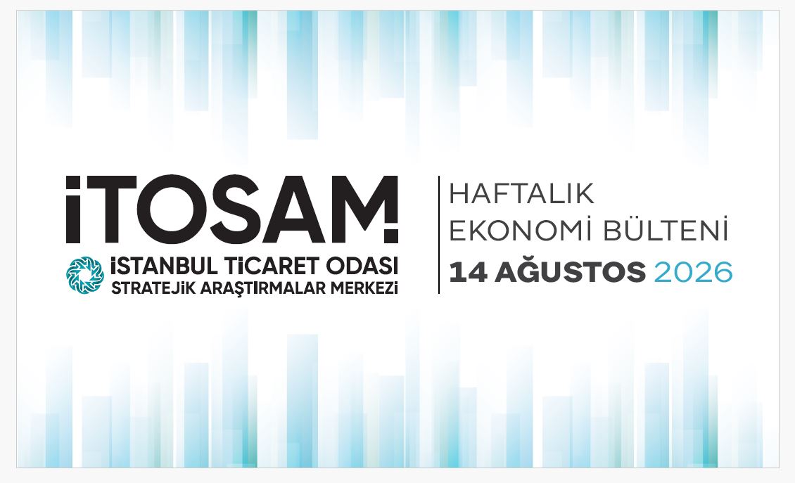 Haftalık Ekonomi Bülteni 14 Ağustos