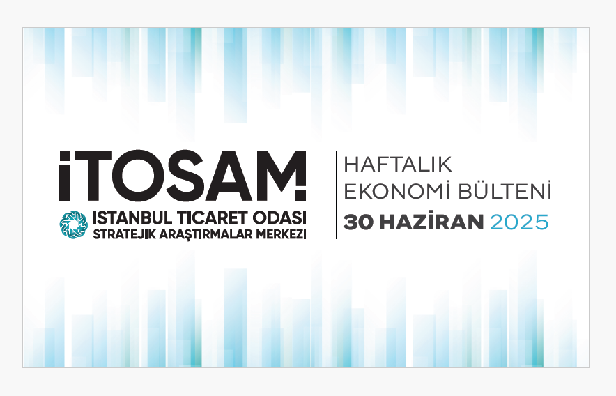 Haftalık Ekonomi Bülteni 30 Haziran