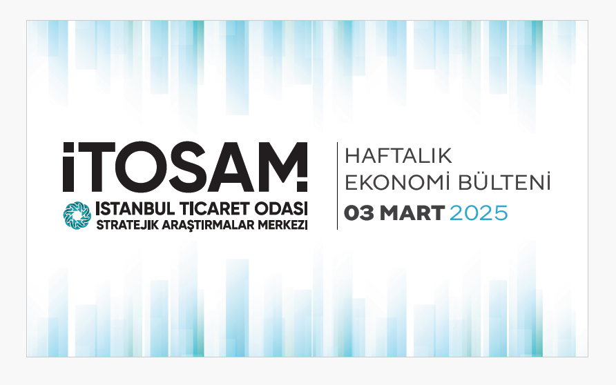 Haftalık Ekonomi Bülteni 03 Mart