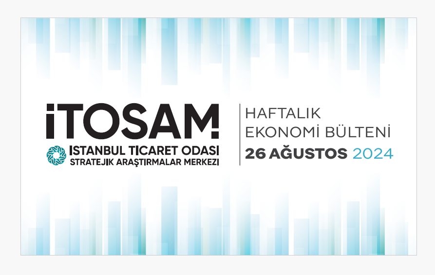 Haftalık Ekonomi Bülteni 26 Ağustos