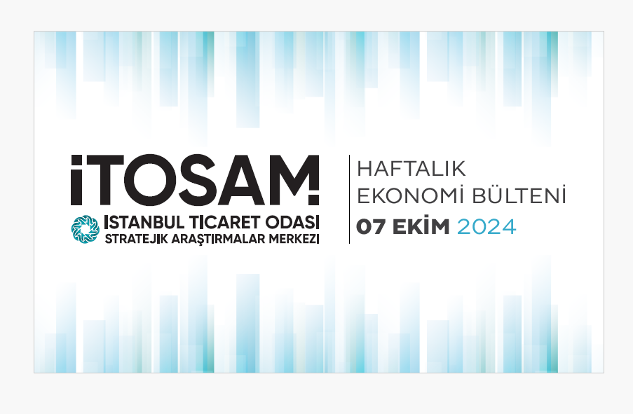 Haftalık Ekonomi Bülteni 07 Ekim