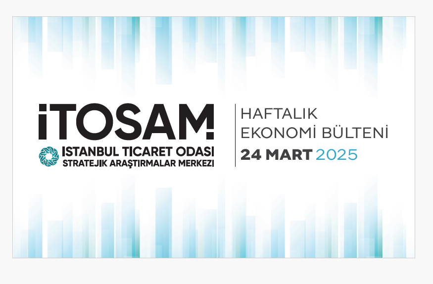 Haftalık Ekonomi Bülteni 24 Mart