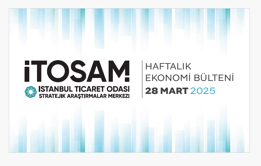 Haftalık Ekonomi Bülteni 28 Mart