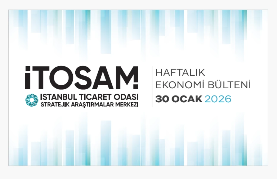 Haftalık Ekonomi Bülteni 30 Ocak