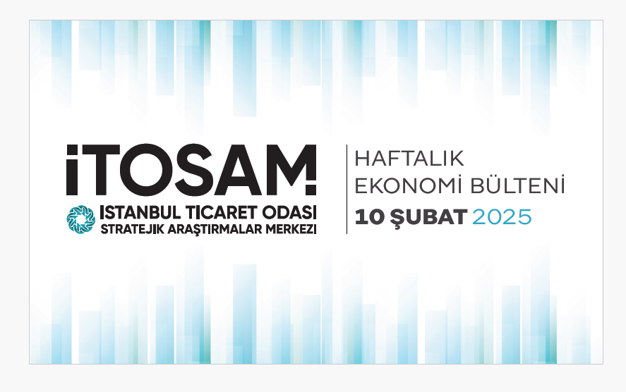 Haftalık Ekonomi Bülteni 10 Şubat