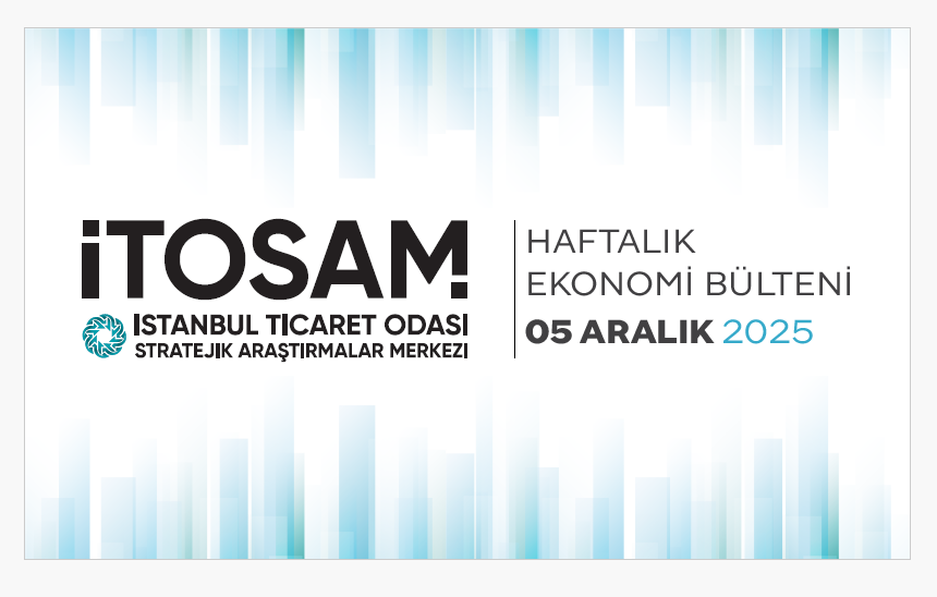 Haftalık Ekonomi Bülteni 05 Aralık