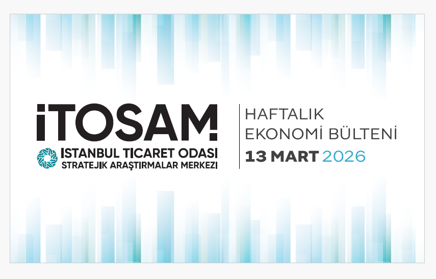 Haftalık Ekonomi Bülteni 13 Mart