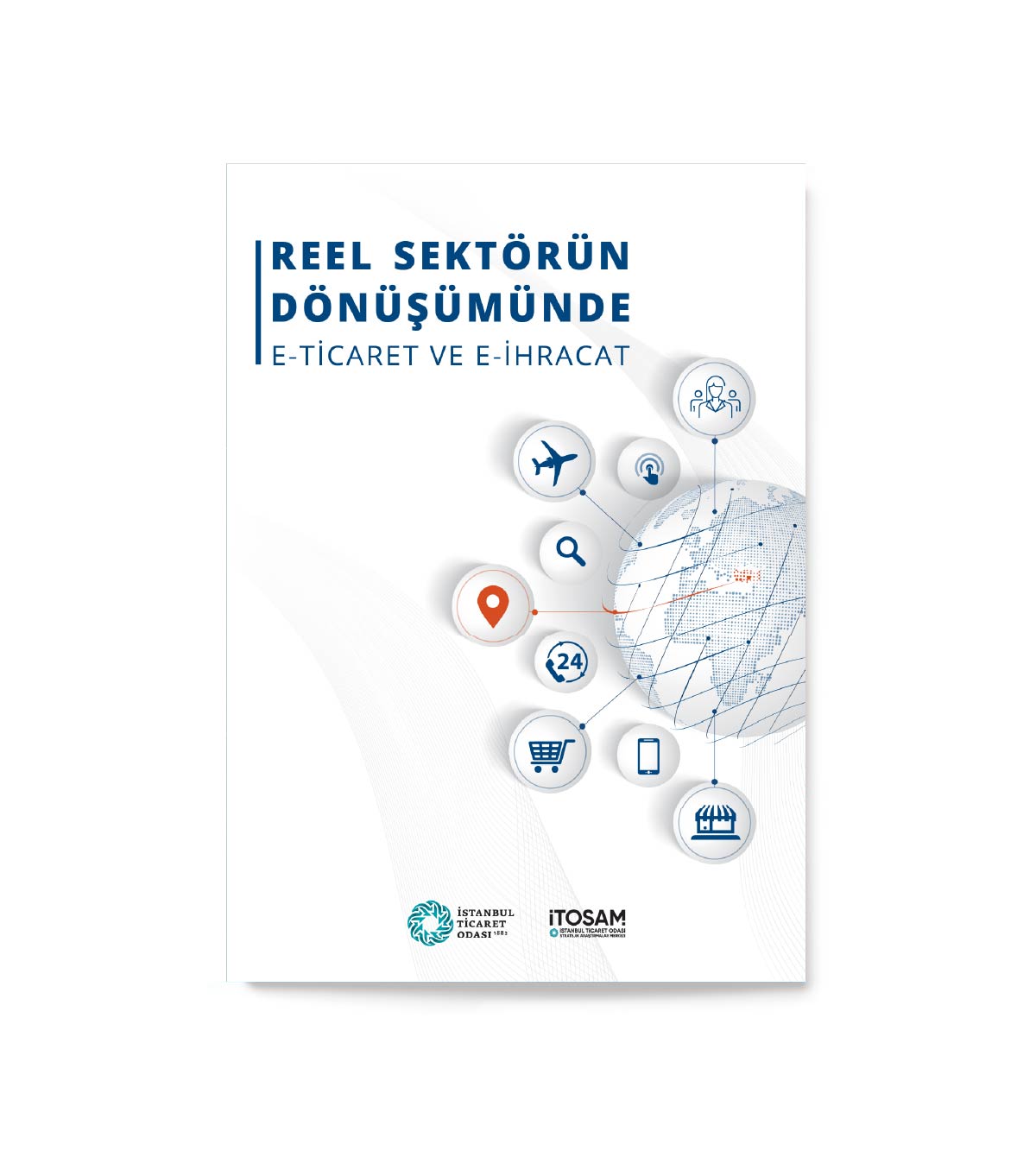 Reel Sektörün Dönüşümünde E-Ticaret ve E-İhracat