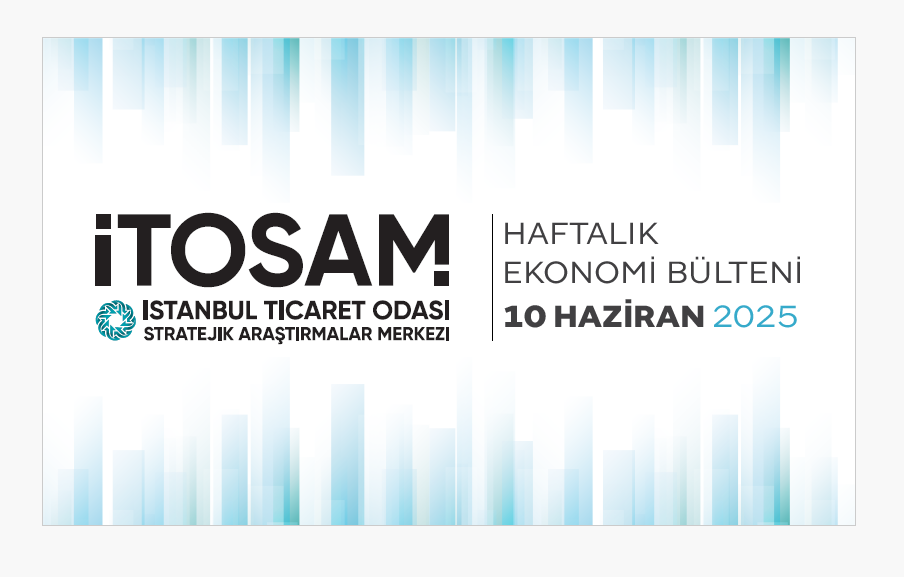 Haftalık Ekonomi Bülteni 10 Haziran