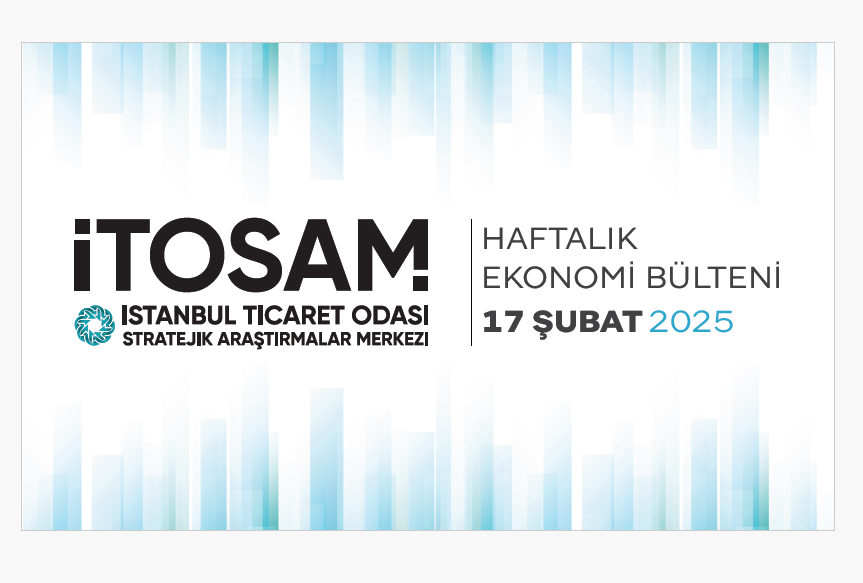 Haftalık Ekonomi Bülteni 17 Şubat