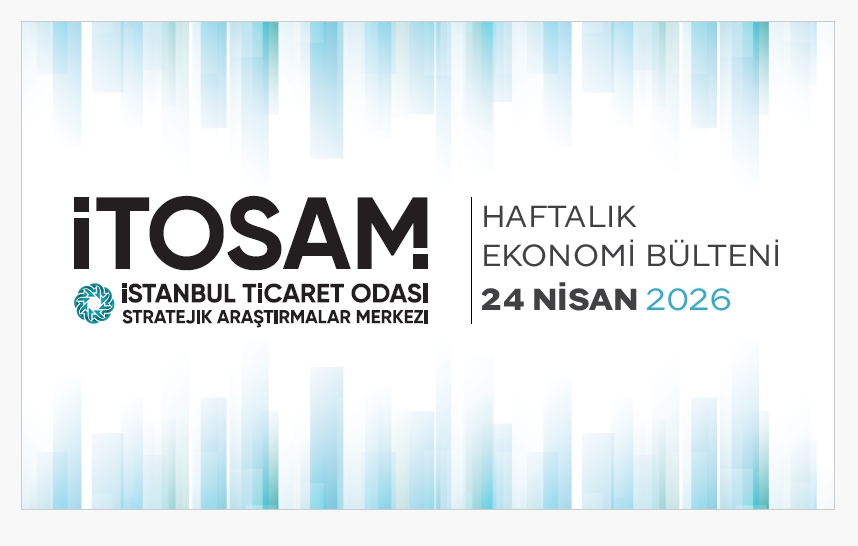Haftalık Ekonomi Bülteni 24 Nisan